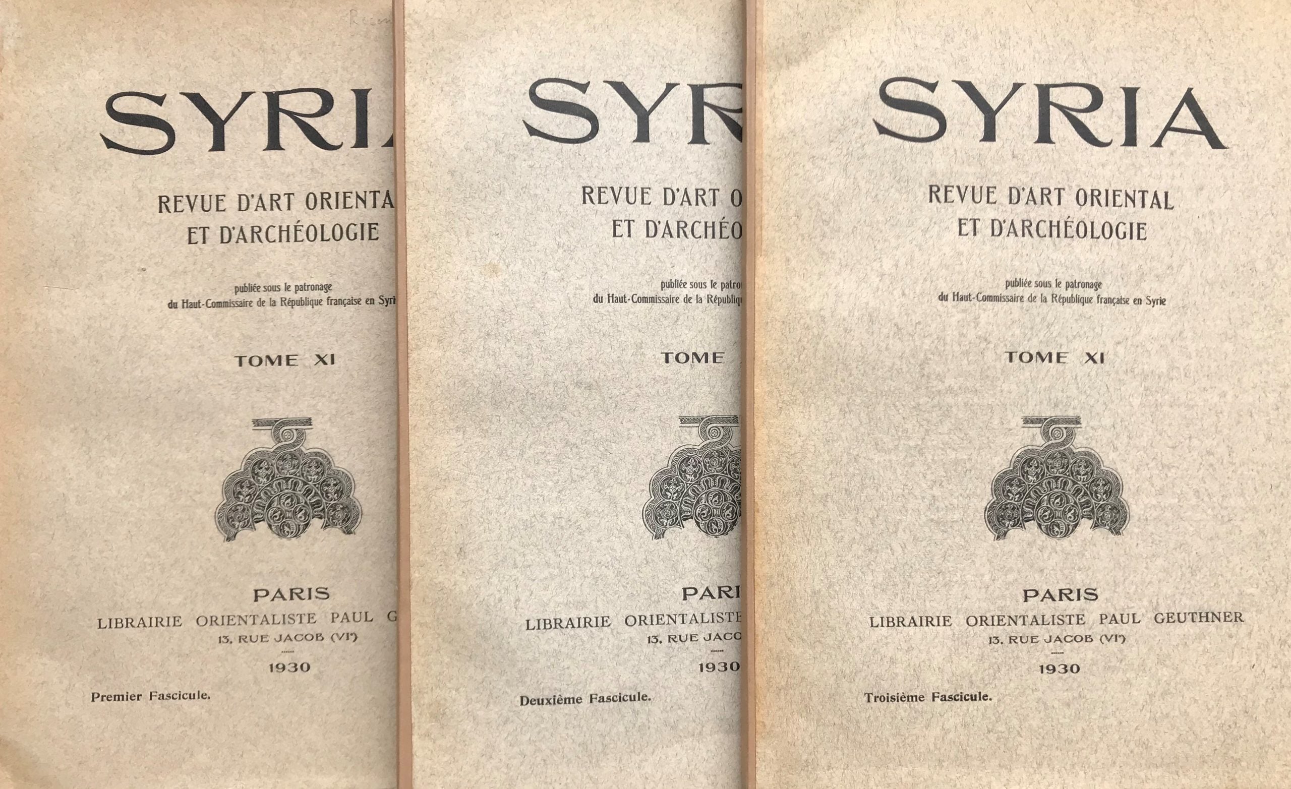 Syria. Revue d’Art Oriental et d’Archéologie Tome XI, 1930. Premiere, Deuxieme & Troisieme Fascicule. Three Fascicules of four.