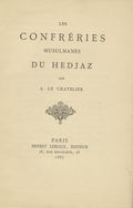 Les Confréries Musulmanes du Hedjaz.
