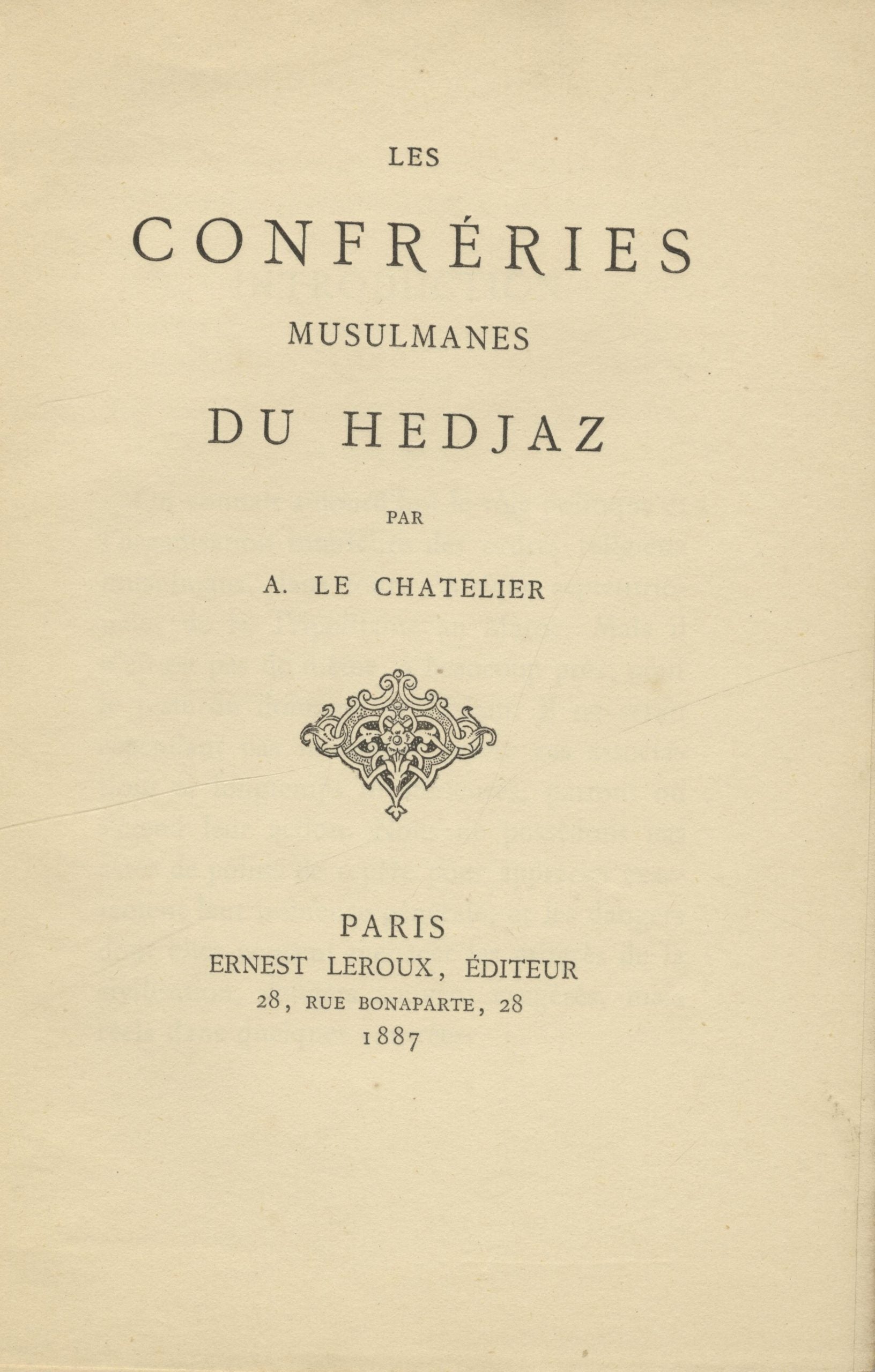 Les Confréries Musulmanes du Hedjaz.
