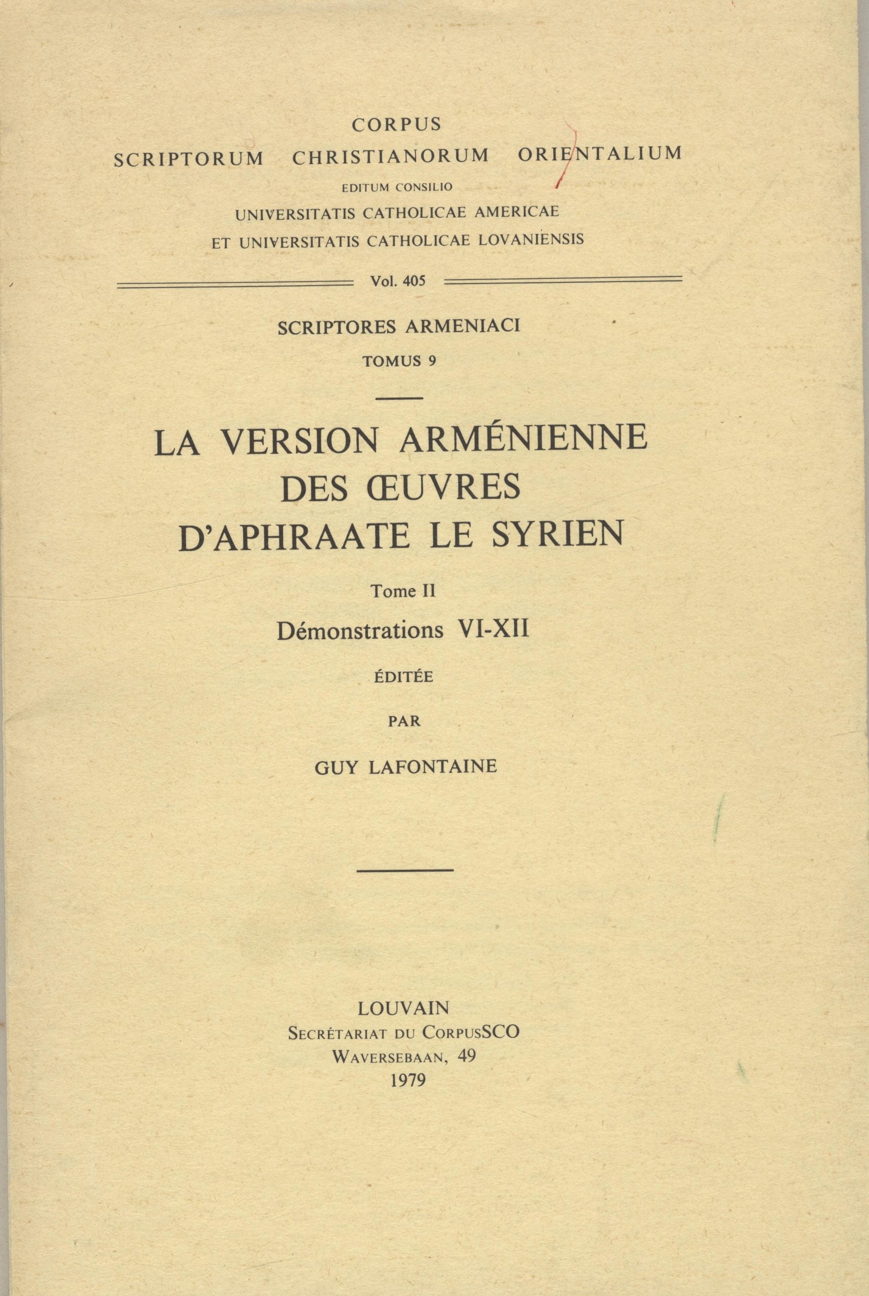 La Version Armenienne des Oeuvres d’Aphraate Le Syrien. Vol. II: Demonstrations VI-XII. TWO VOLUMES.