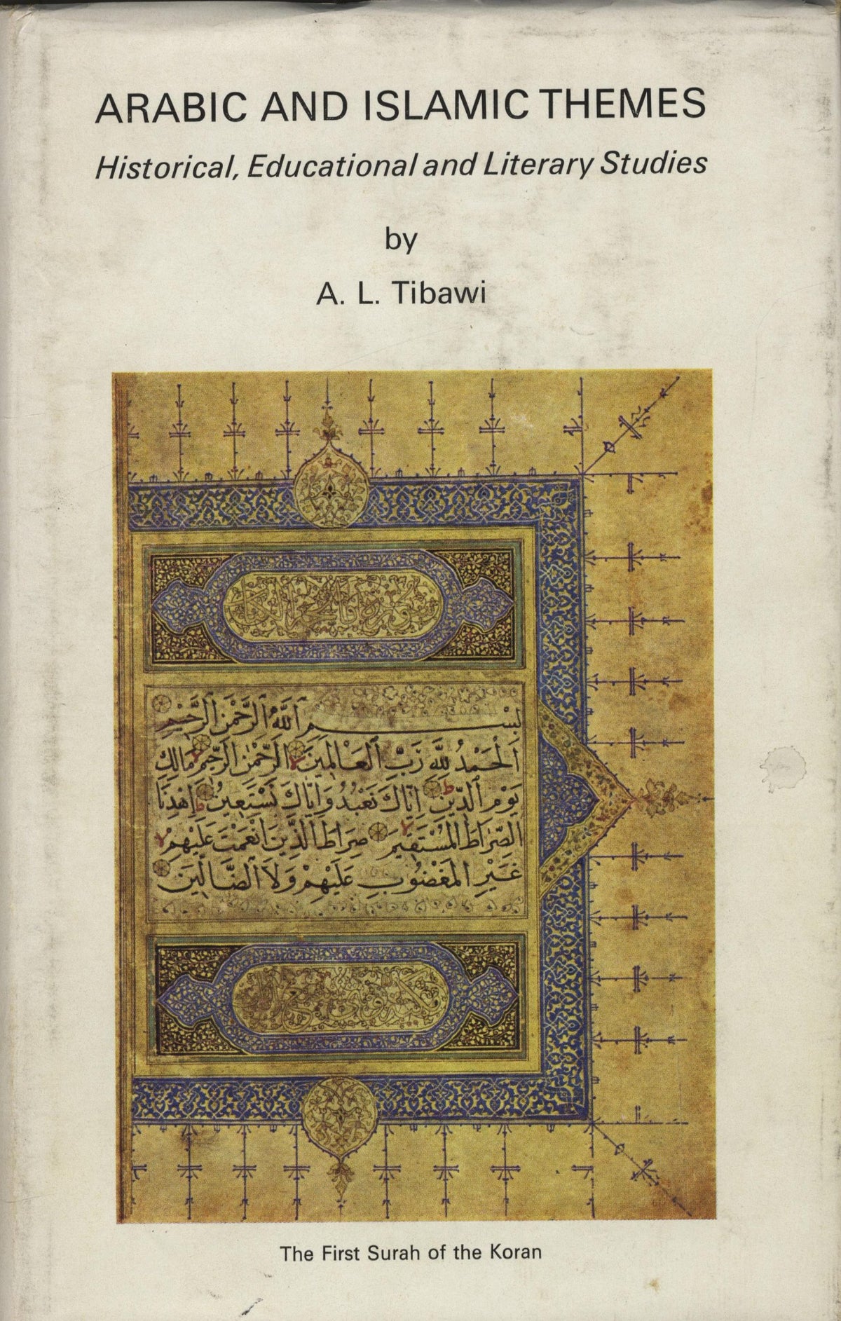 Arabic and Islamic Themes. Historical, Educational and Literary Studies.