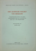 Der Arabischer Dialekt von Bismizzin: Volkstumliche Texte Aus Einem Libanesischen Dorf Mit Grundzugen Der Laut-Und Formenlehre.