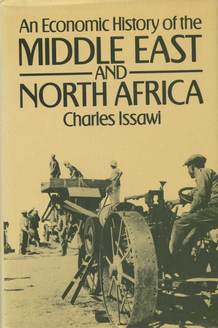 An Economic History of The Middle East and North Africa.