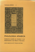 Philologia Arabica. Arabische studien en drukken in de Nederlanden in de 16de en 17de eeuw.