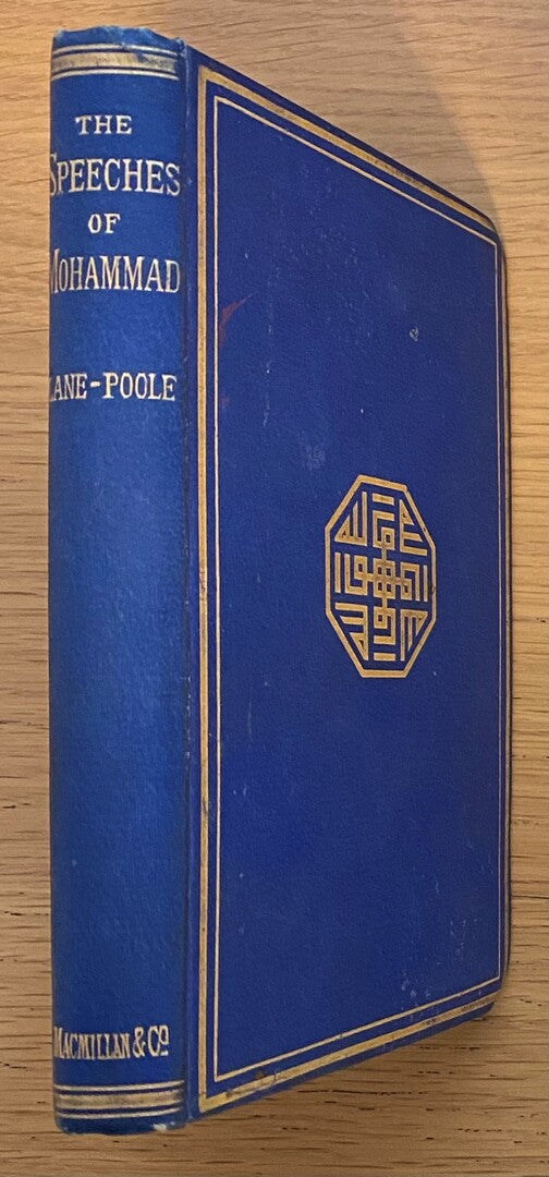 The Speeches & Table-Talk of The Prophet Mohammad. Chosen & translated with introduction and notes