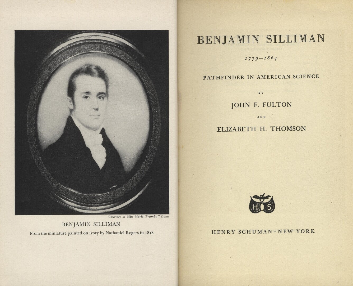 Benjamin Silliman 1779-1864 Pathfinder in American Science.