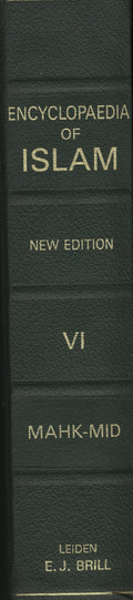 The Encyclopaedia of Islam. New Edition. VOLUME VI. LETTERS MAHK-MID.