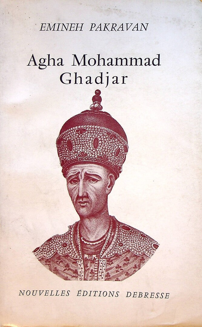Agha Mohammad Ghadjar. Essai Biographique.