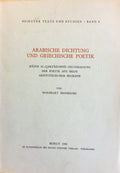 Arabische Dichtung und Griechische Poetik. Hazim al-Qartagannis Grundlegung der Poetik mit Hilfe Aristotelischer Begriffe.