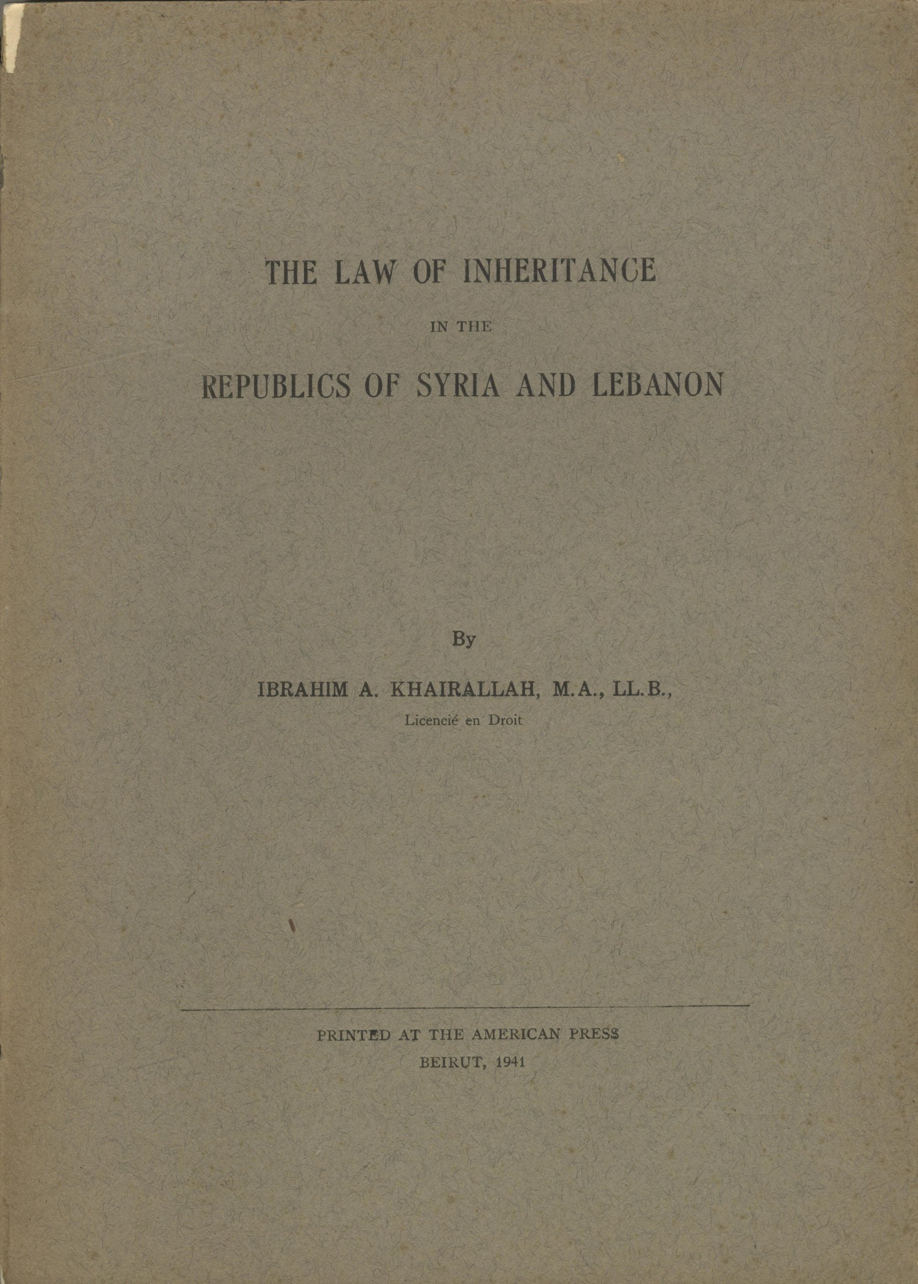 The Law of Inheritance in the Republics of Syria and Lebanon.