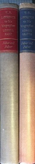 T. E. Lawrence to His Biographers Robert Graves & Liddle Hart. Information about himself, in the form of letters, notes, answers to questions and conversations. TWO VOLUMES.
