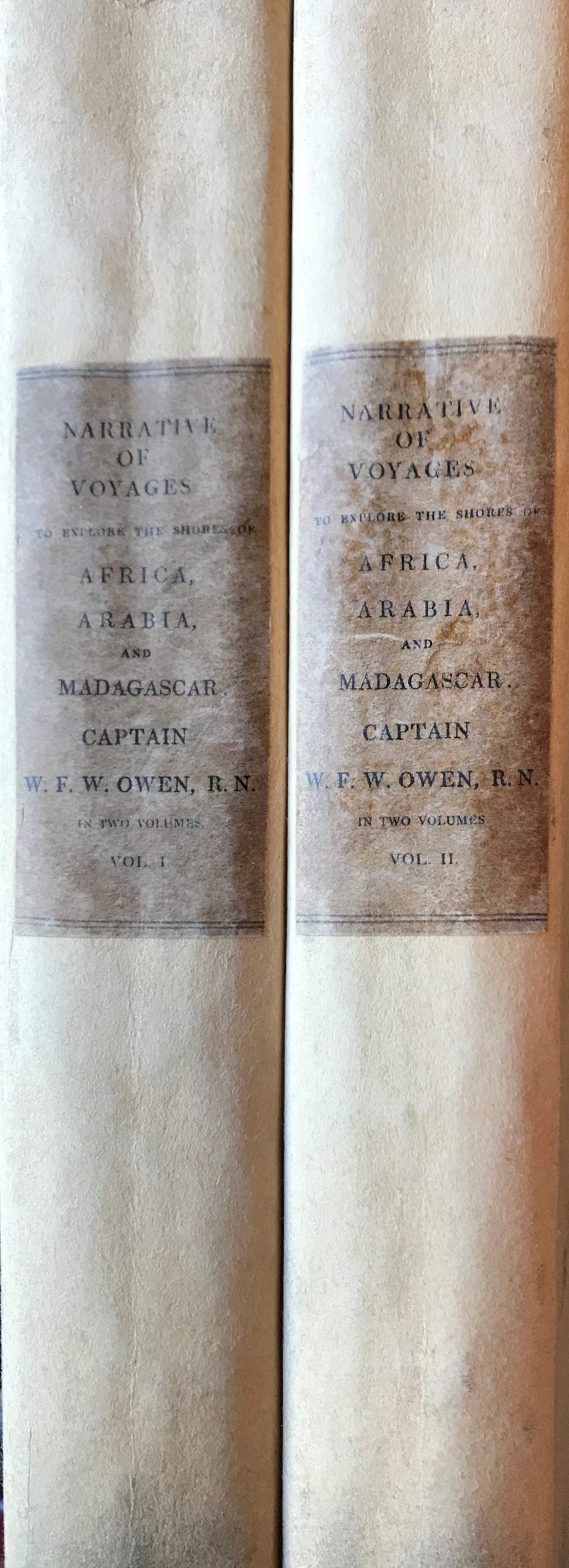 Narrative of Voyages to Explore The Shores of Africa, Arabia, and Madagascar. Performed in H. M. Ships Leven and Barracouta under the Direction of Captain W. F. W. Owen by Command of The Lords Commission of The Admiralty. TWO VOLUMES.