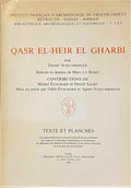 Qasr El-Heir El Gharbi. Texte et Planches.