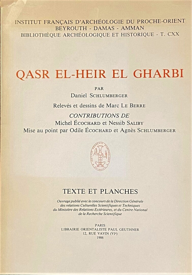 Qasr El-Heir El Gharbi. Texte et Planches.
