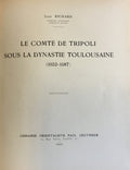 Le Comté de Tripoli Sous la Dynastie Toulousaine (1102-1187).