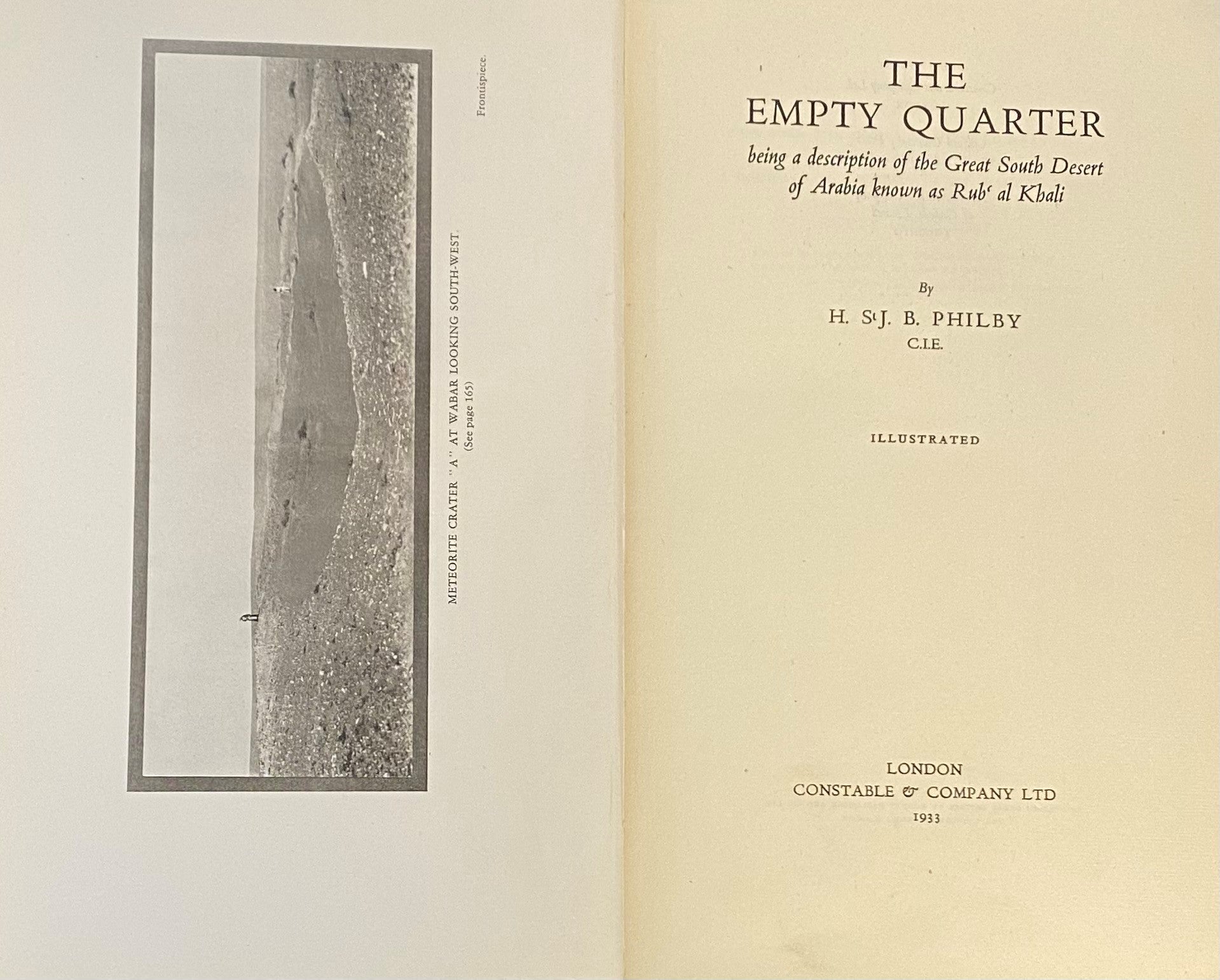 The Empty Quarter. Being a description of The Great South Desert of Arabia known as Rub' al-Khali.