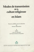 Modes de Transmission de la Culture Religieuse en Islam.