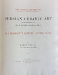 Persian Ceramic Art belonging to Mr. DuCane Godman, F. R. S. The Thirteenth Century Lustred Vases.