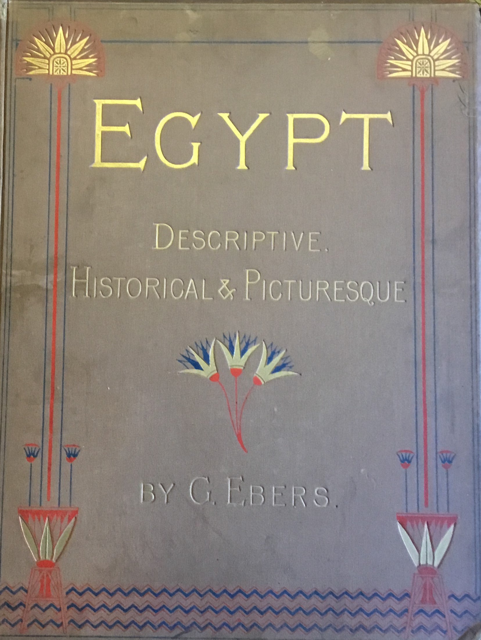Egypt: Descriptive, Historical and Picturesque. TWO VOLUMES.