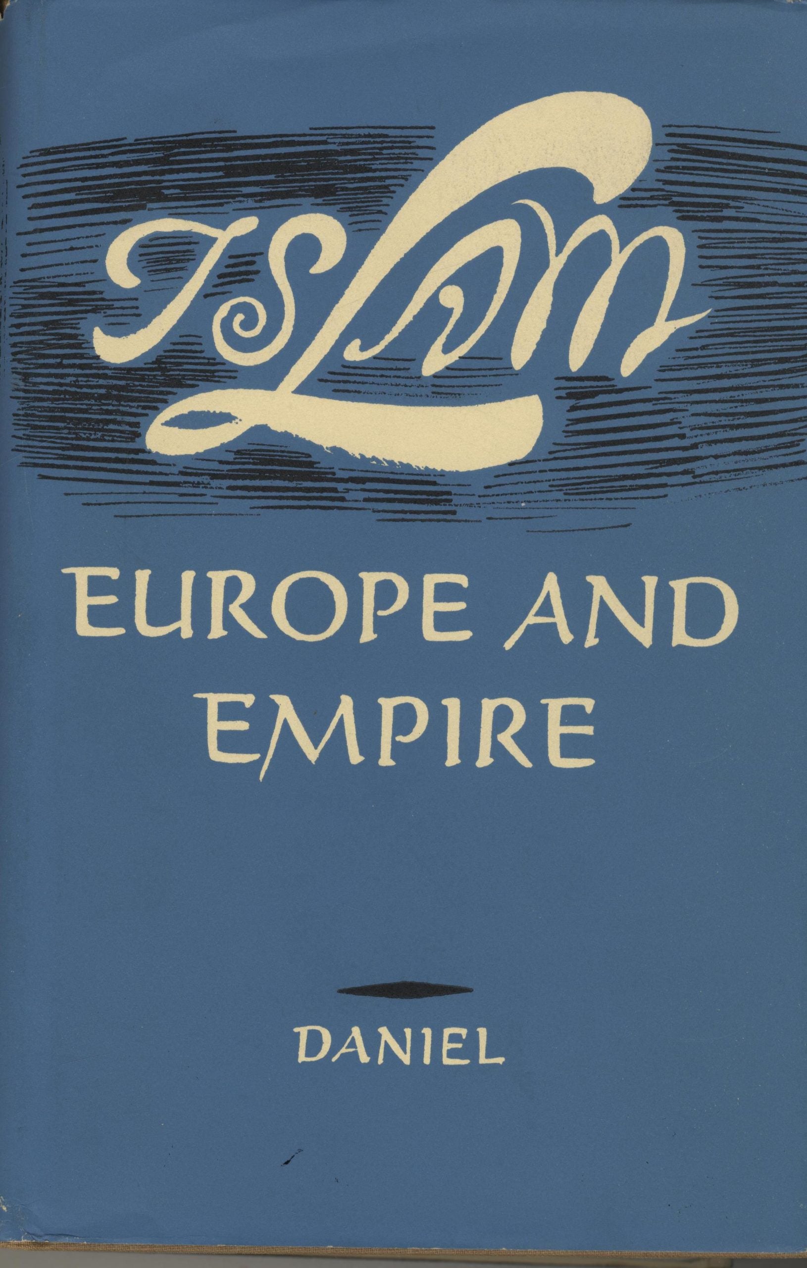 Islam Europe and Empire.