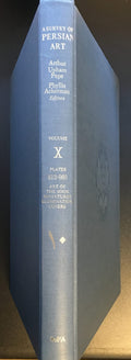 A Survey of Persian Art from Prehistoric Time to the Present. Volume X Plates 812- 980. The Art of the Book.