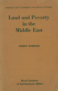 Land and Poverty in The Middle East. A Study of Egypt, Palestine,  Syria, Lebanon and Iraq.