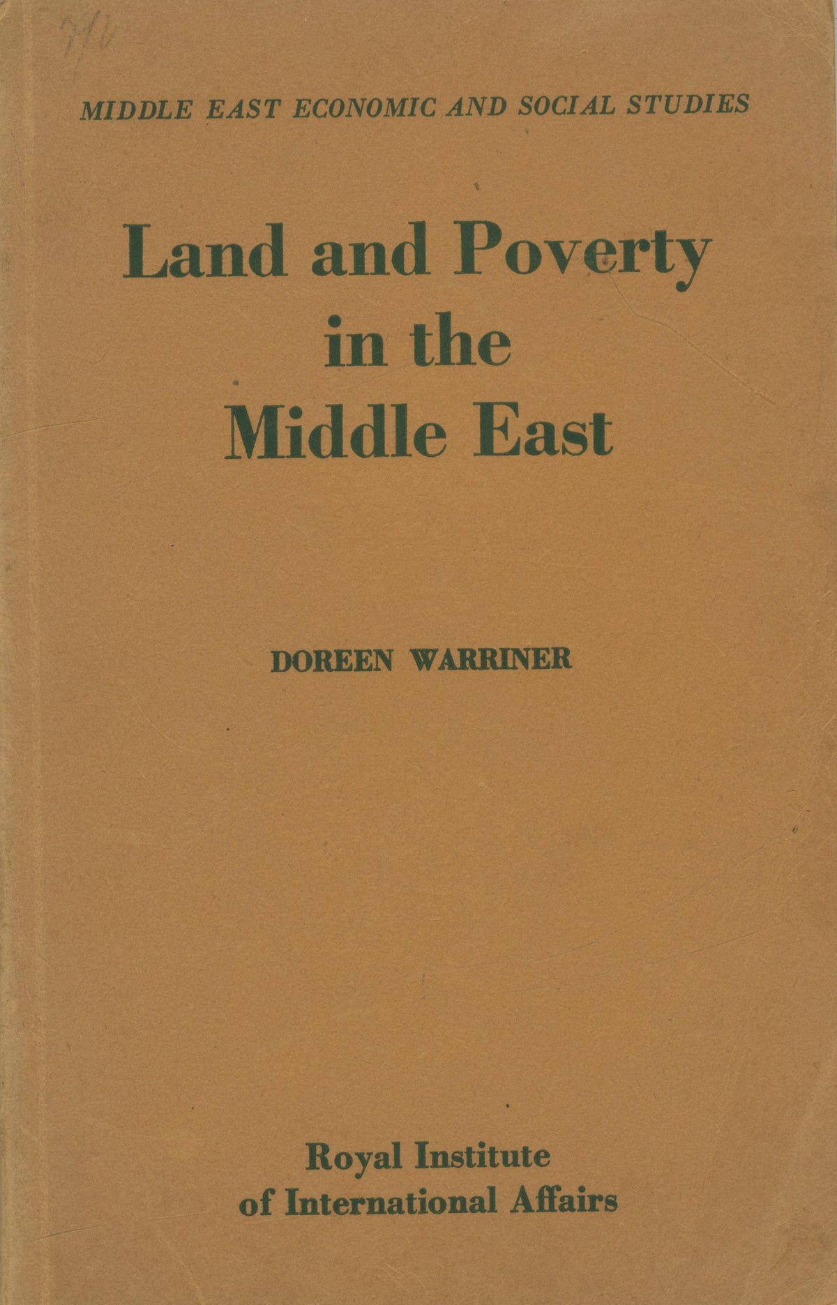 Land and Poverty in The Middle East. A Study of Egypt, Palestine,  Syria, Lebanon and Iraq.