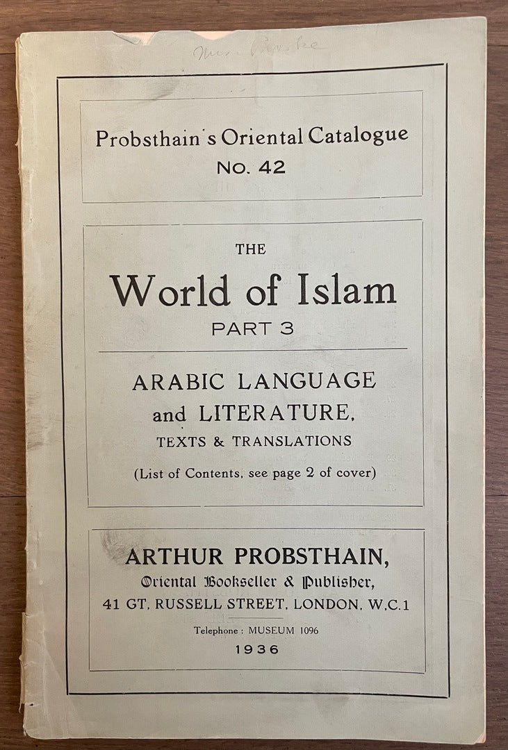 The World of Islam, Part 3, Arabic Language and Literature. Texts and Translations.
