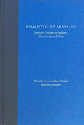 Daughters of Abraham. Feminist Thought In Judaism, Christianity and Islam.