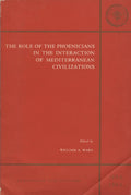 The Role of The Phoenicians in the Interaction of Mediterranean Civilizations.