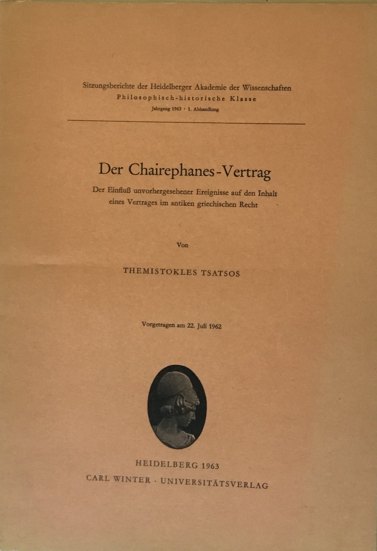 Der Chairephanes-Vertrag. Der Einfluß unvorhergesehener Ereignisse auf den Inhalt eines Vertrages im antiken griechischen Recht.