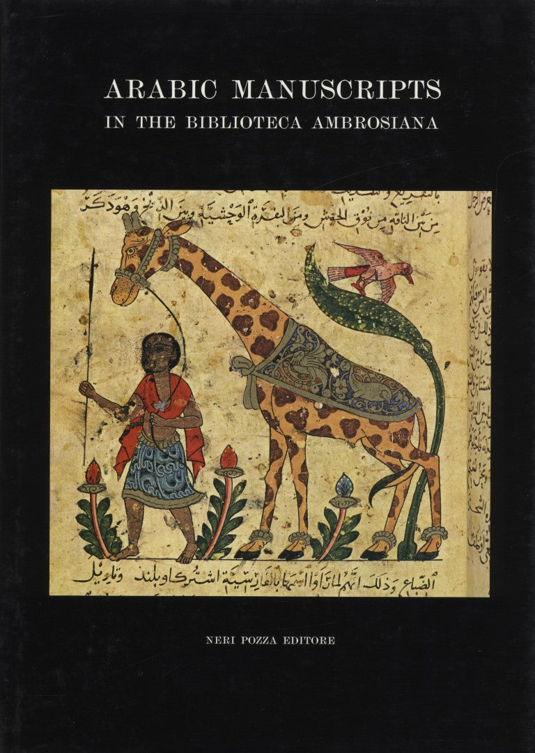 Catalogue of The Arabic Manuscripts in The Biblioteca Ambrosiana.VOLUME II: Nuovo Fondo: Series A-D (Nos. 1-830).