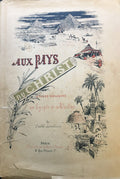 Aux Pays du Christ. Etudes Bibliques en Egypte et en Palestine.