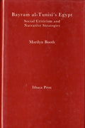 Bayram al-Tunisi's Egypt. Social Criticism and Narrative Strategies.