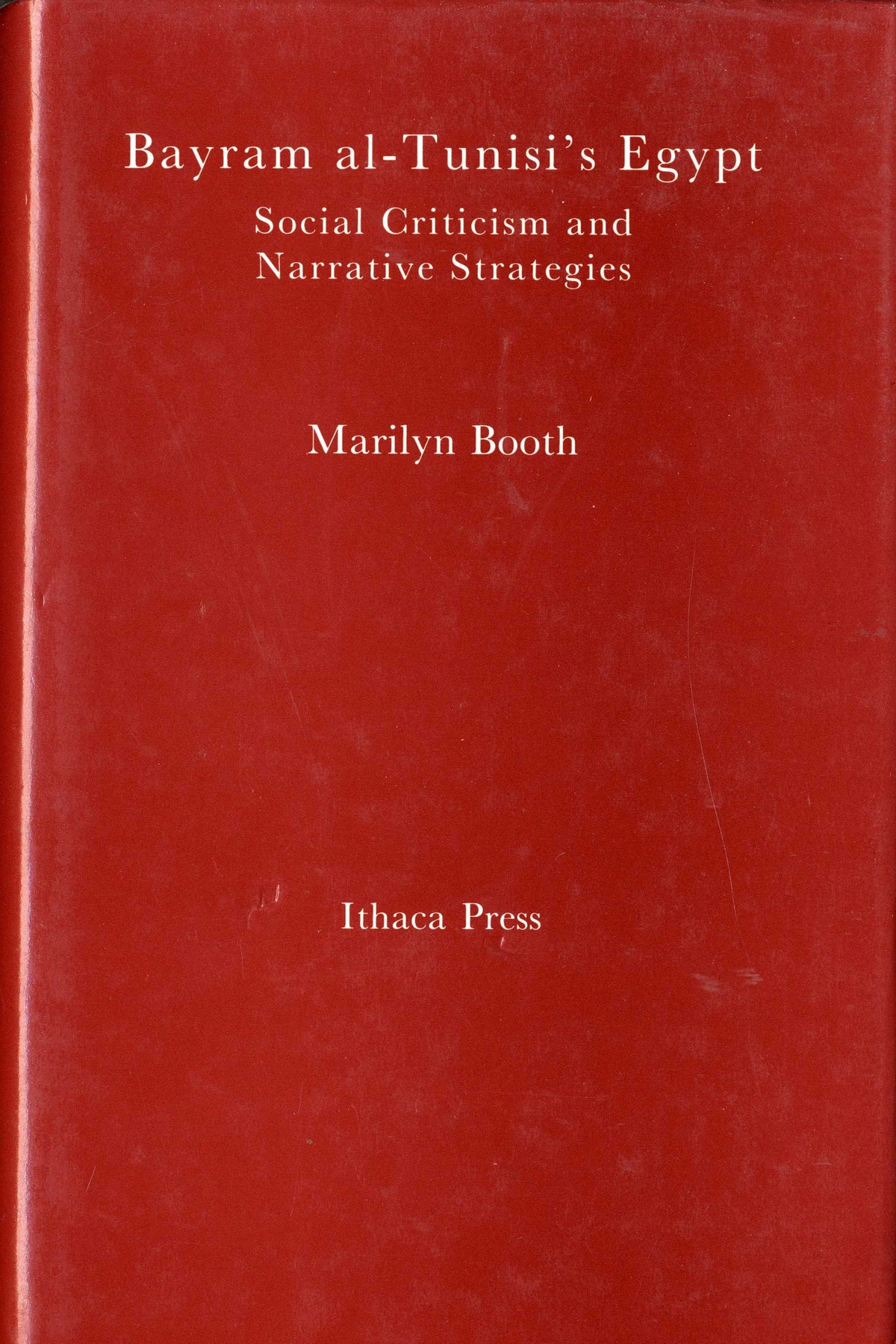 Bayram al-Tunisi's Egypt. Social Criticism and Narrative Strategies.