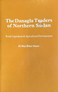 The Danagla Traders of Northern Sudan. Rural Capitalism and Agricultural Development.