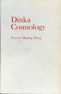 Dinka Cosmology.