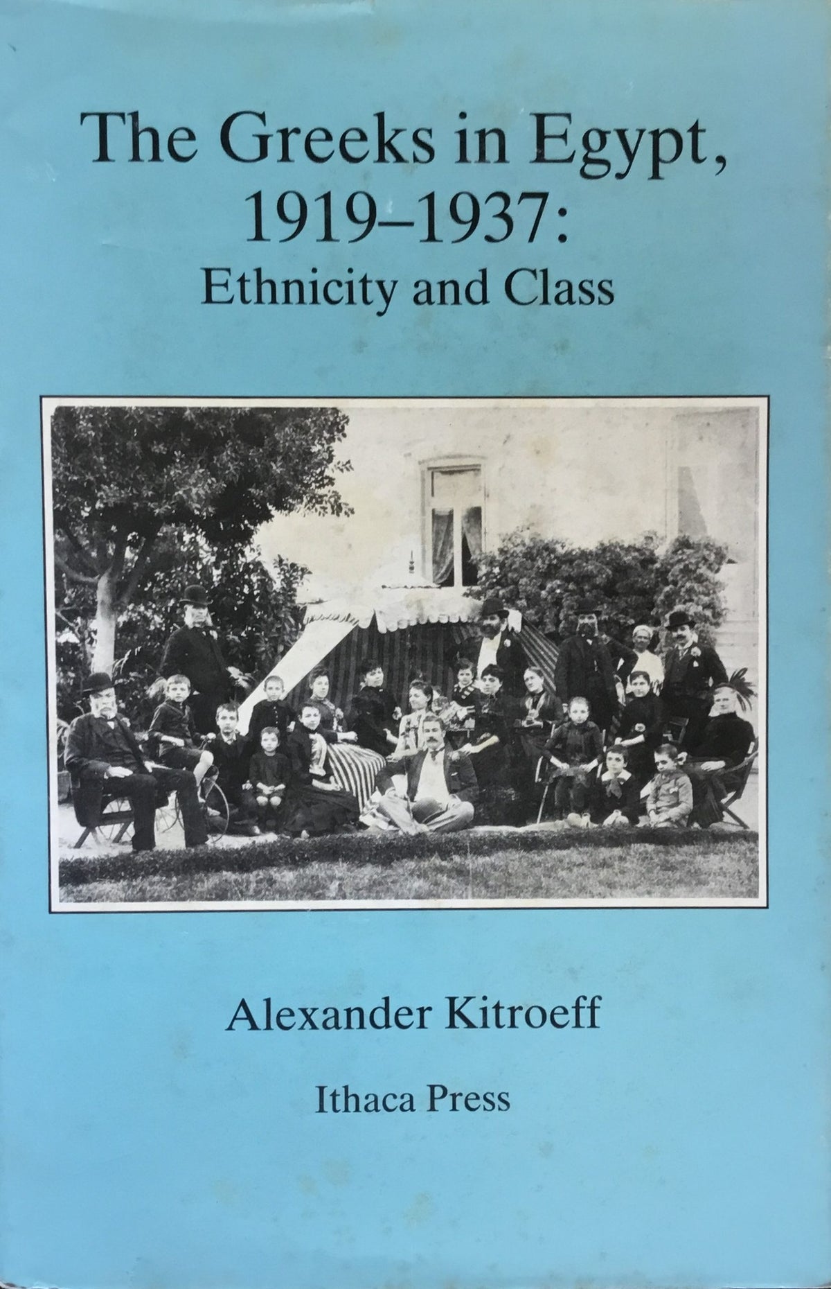 The Greeks in Egypt 1919-1937, Ethnicity and Class.