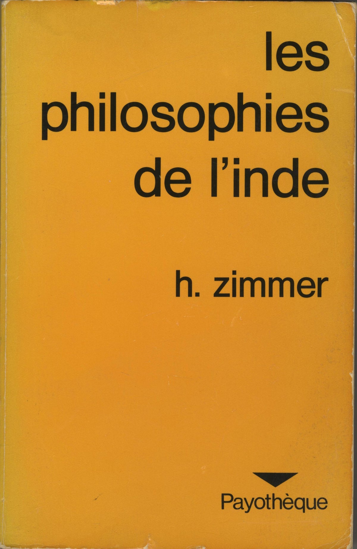 Les Philosophies de L’Inde.