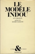 Le Modele Indou. Essai sur les structures de la civilisation de l’Inde d’hier et d’aujourd’hui. Preface de Roger Garaudy.