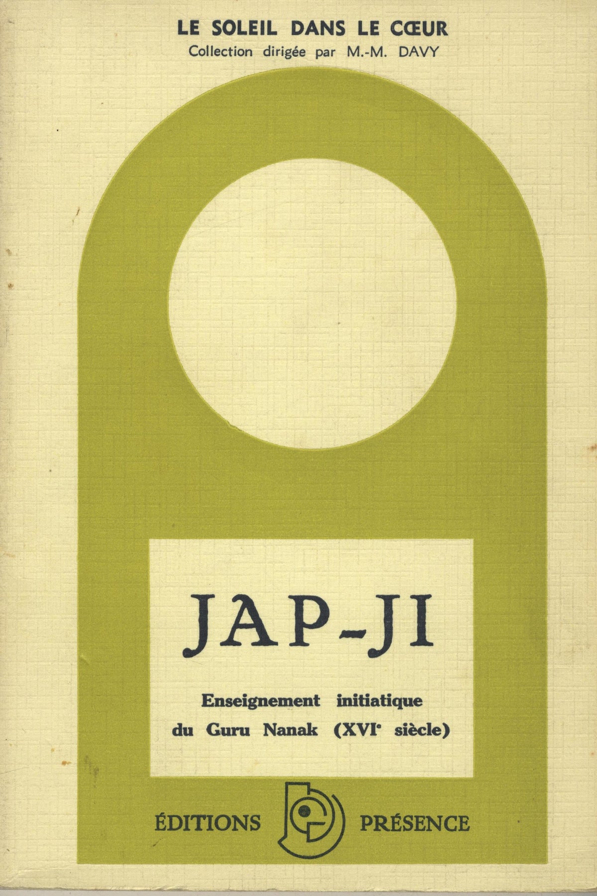 Jap-Ji. Enseignement Initiaque du Guru Nanak (XVIe siecle).
