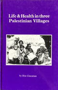 Life and Health in Three Palestinian Villages.