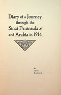 Diary of a Journey through the Sinai Peninsula and Arabia in 1914.