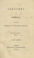 Sketches of Persia from the Journals of a Traveller in the East. TWO VOLUMES.