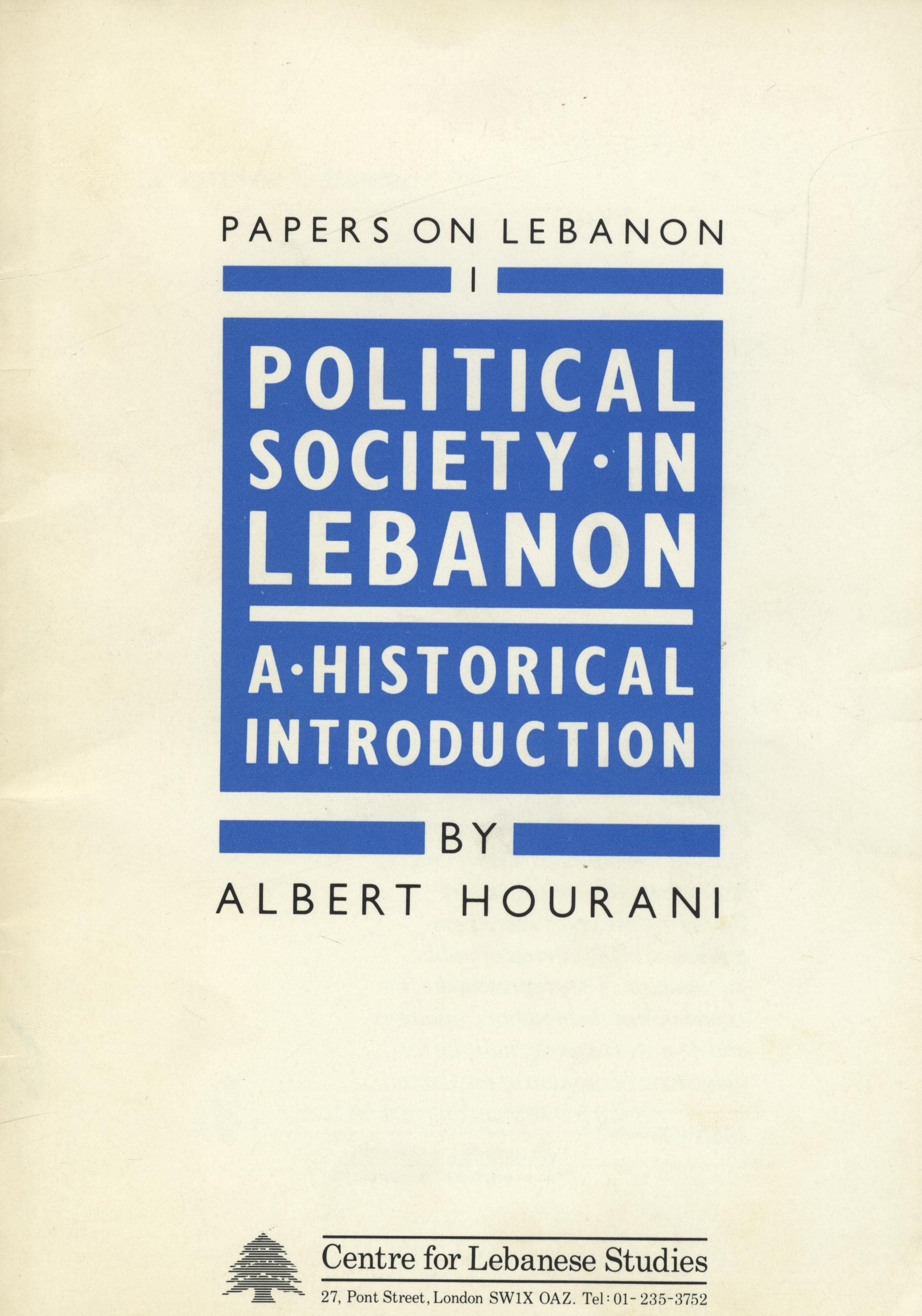Political Society in Lebanon. A Historical Introduction.