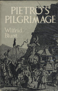 Pietro's Pilgrimage. A Journey to India and Back at The Beginning of The Seventeenth Century.
