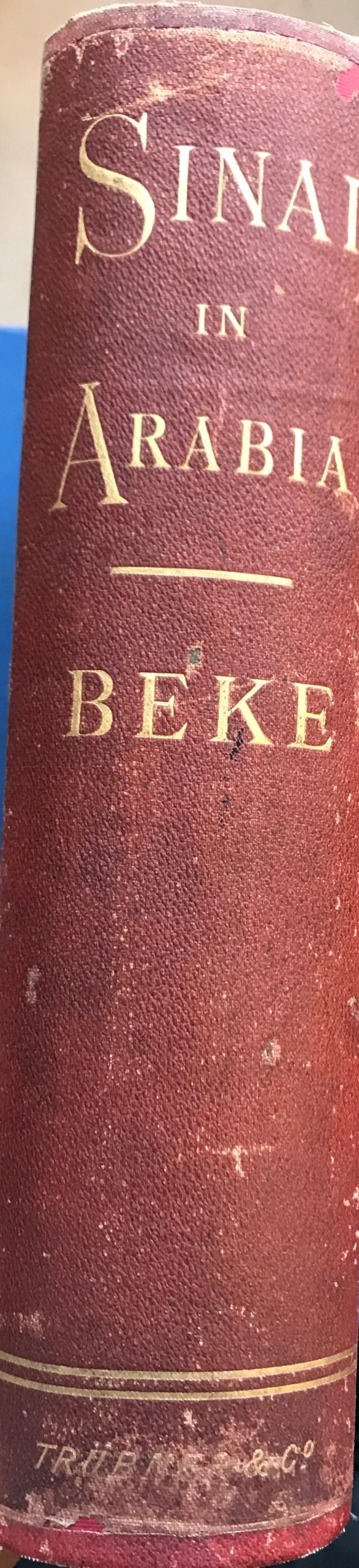 The Late Dr. Charles Beke’s Discoveries of Sinai in Arabia and of Midian. With Portrait Geological, Botanical, and Conchological, Reports, Plans, Map, and Thirteen Wood Engravings.