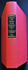 Voyages and Travels in the Near East Made During the XIX Century; Being a Part of a Larger Catalogue of Works on Geography, Cartography, Voyages and Travels, in the Gennadius Library in Athens. TWO VOLUMES IN ONE.