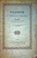 La Palestine, Le Jourdain et La Mer-Morte. Examen du Rapport de M. Isambert, insere dans le Bulletin De La Societe de Geographie.