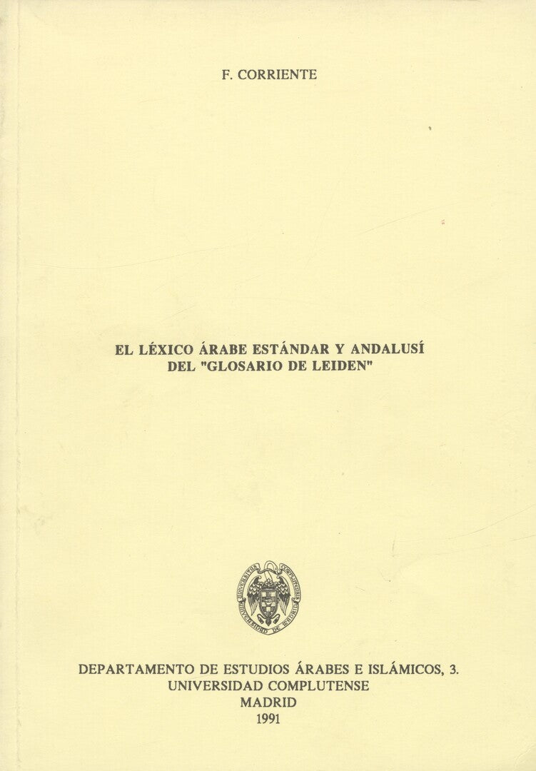 El Lexico Arabe Estandar Y Andalusi del “Glosario de Leiden”.